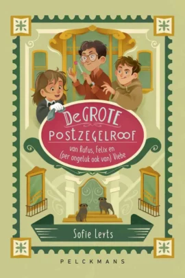 De grote postzegelroof van Rufus, Felix en (per ongeluk ook van) Viebe