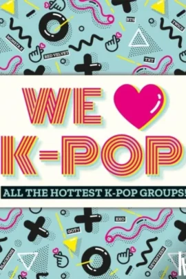 All the hottest K-Pop groups!