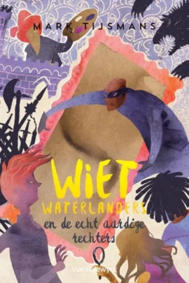 Wiet Waterlanders en de echt aardige rechters
