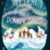 Het licht dat door het donker danst | 9789021681924