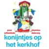Konijntjes op het kerkhof | 9789462915060