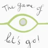 The Game of Let's Go! | 9780714860749