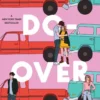 The Do-Over | 9781534478862 The Do-Over | 9781534478862