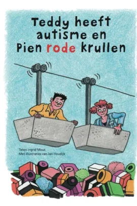 Teddy heeft autisme en Pien rode krullen