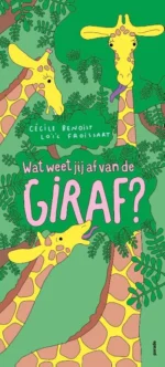 Wat weet jij af van de giraf? | 9789047714767