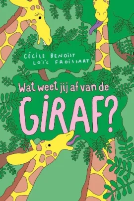 Wat weet jij af van de giraf?