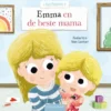Emma en de beste mama | 9789044853377