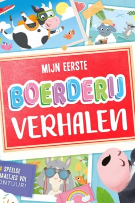 Mijn eerste boerderijverhalen
