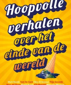 Hoopvolle verhalen over het einde van de wereld