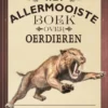 Het allermooiste boek over oerdieren | 9789002285868