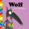 Wolf kiest zijn kleur | 9789044864762 Wolf kiest zijn kleur | 9789044864762