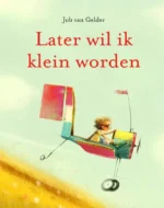 Later wil ik klein worden | 9789401478496