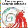 Una Casa Para Cangrejo Ermitaño (a House for Hermit Crab) | 9781481489133