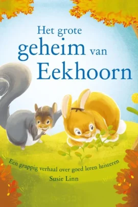 Het grote geheim van Eekhoorn