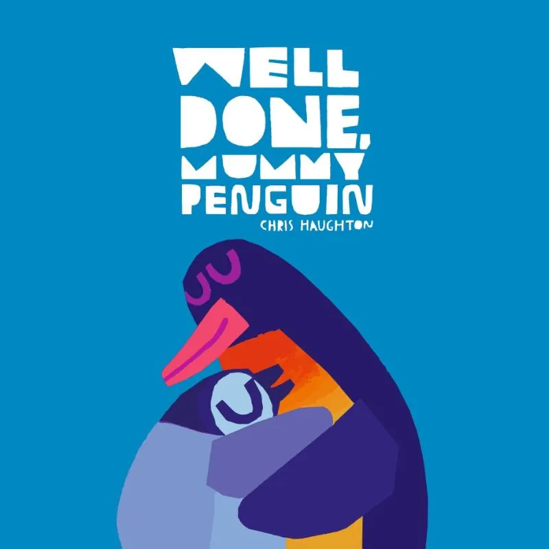 Well Done, Mummy Penguin | 9781529518504 Well Done, Mummy Penguin