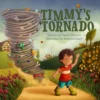 Timmy's Tornado | 9781605375847