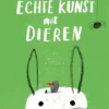 Echte kunst met dieren | 9789044828481