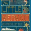 The Little Mermaid and Other Fairy Tales (MinaLima Edition) | 9789491536304 The Little Mermaid and Other Fairy Tales (MinaLima Edition) | 9789491536304