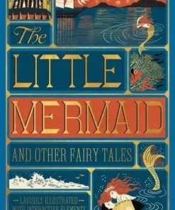 The Little Mermaid and Other Fairy Tales (MinaLima Edition)