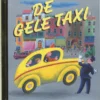 De gele taxi | 9789054449065