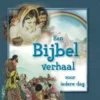 Een Bijbel verhaal voor iedere dag | 9789060676585