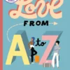 Love from A to Z | 9781534440289 Love from A to Z | 9781534440289