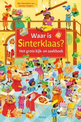 Waar is Sinterklaas? Het grote kijk- en zoekboek