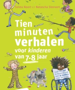 Tien minuten verhalen voor kinderen van 7-8 jaar