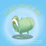 De bips van de Slurk | 9789493159563 De bips van de Slurk | 9789493159563