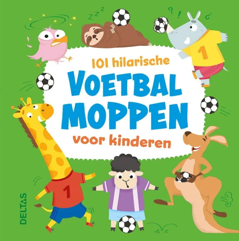 101 hilarische voetbalmoppen voor kinderen | 9789044766493 101 hilarische voetbalmoppen voor kinderen