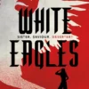 White Eagles | 9781782692430