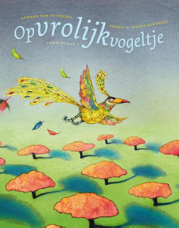 Opvrolijkvogeltje | 9789047707073 Opvrolijkvogeltje