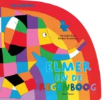 Elmer en de regenboog | 9789000397174 Elmer en de regenboog | 9789000397174