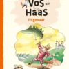 Vos en Haas in gevaar | 9789059966215 Vos en Haas in gevaar | 9789059966215