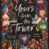 Yours From the Tower | 9781839134982