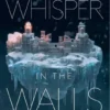 A Whisper in the Walls | 9781665936484 A Whisper in the Walls | 9781665936484