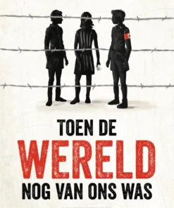 Toen de wereld nog van ons was