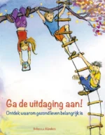 Ga de uitdaging aan! | 9789085606628