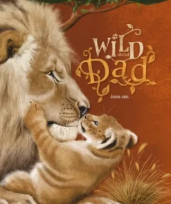 Wild about Dad