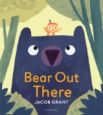 Bear Out There | 9781526605849 Bear Out There | 9781526605849