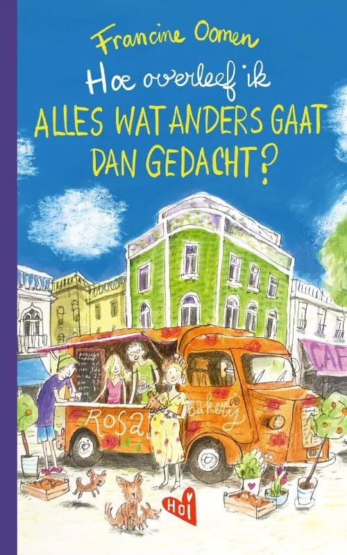Hoe overleef ik alles wat anders gaat dan gedacht? | 9789062225644 Hoe overleef ik alles wat anders gaat dan gedacht?