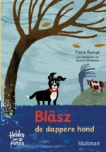 Bläsz, de dappere hond | 9789062389674 Bläsz, de dappere hond | 9789062389674