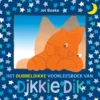 Het dubbeldikke voorleesboek van Dikkie Dik | 9789025882198