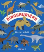 Dinosauriërs Een pop-upboek | 9789021051109 Dinosauriërs Een pop-upboek | 9789021051109