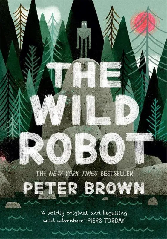 The Wild Robot | 9781848127272 The Wild Robot