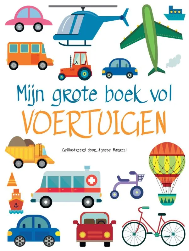 Mijn grote boek vol voertuigen | 9789036644945 Mijn grote boek vol voertuigen