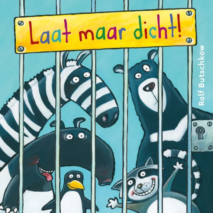 Laat maar dicht!