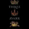 Three Dark Crowns | 9780062418319