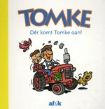Dêr komt Tomke oan! | 9789492176929