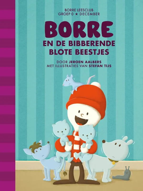 Borre en de bibberende blote beestjes | 9789089223197 Borre en de bibberende blote beestjes